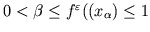 $0 < \beta \leq
f^\varepsilon((x_\alpha) \leq 1$